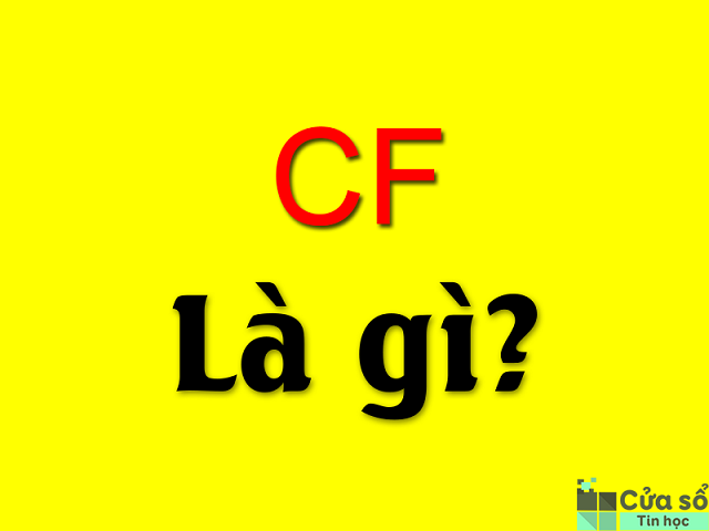 Cf là gì? Cf viết tắt của từ gì?