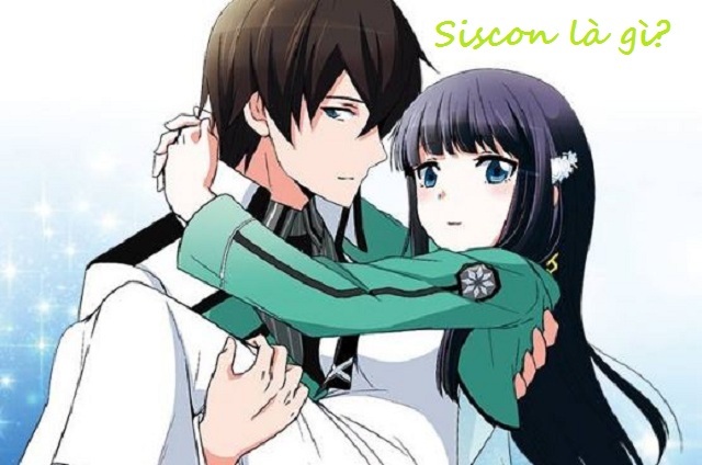 Siscon là gì? Siscon có nghĩa là gì trong anime?
