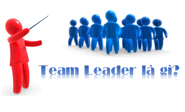 Team Leader là gì