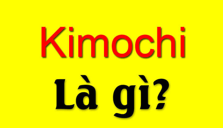 Kimochi là gì Kimochi trong giới trẻ được hiểu như thế nào